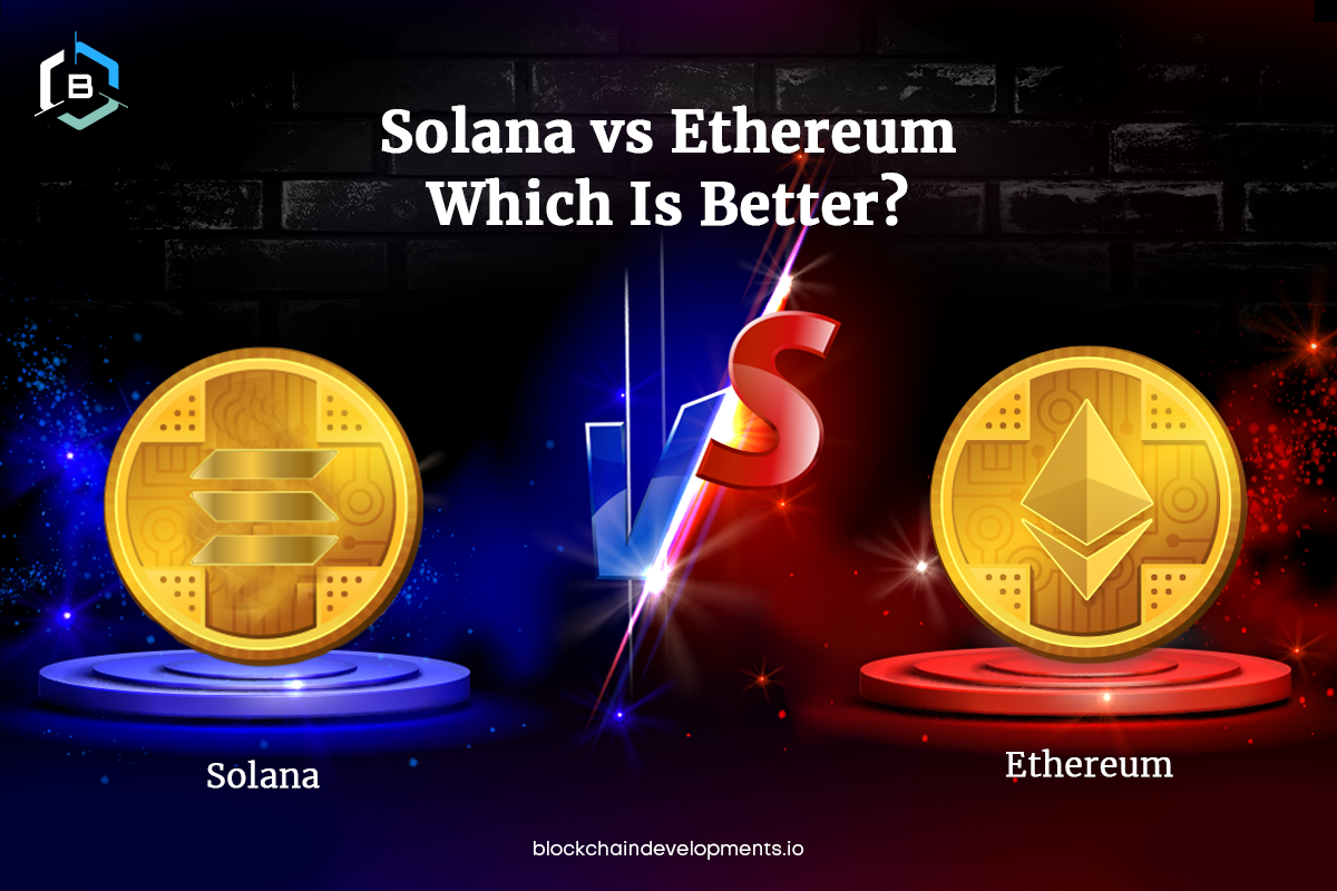 Solana vs Ethereum- Which is Better?